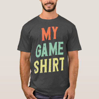 Mein Game-Geschenke-Spiel T-Shirt