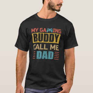 Mein Gaming Buddy nennt mich Vater Funny Gamer Vat T-Shirt