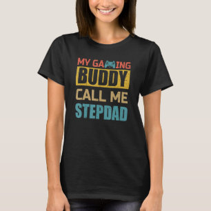 Mein Gaming-Kumpel nennt mich Stiefvater Gamer S T-Shirt