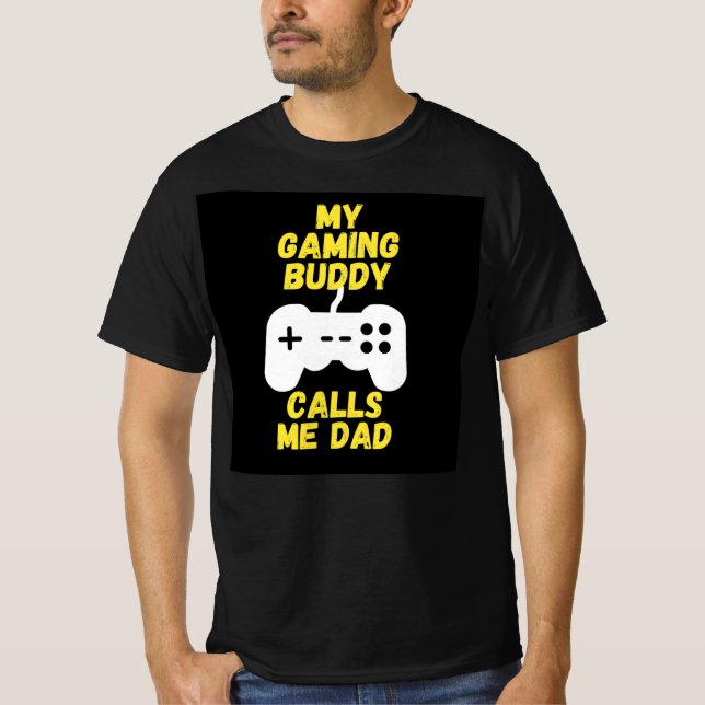 Mein Gaming-Kumpel nennt mich Vater T-Shirt (Vorderseite)