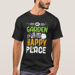 Mein Garten ist mein glücklicher Ort T-Shirt