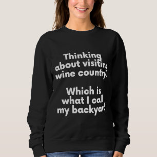 Mein Garten ist Weinland Sweatshirt