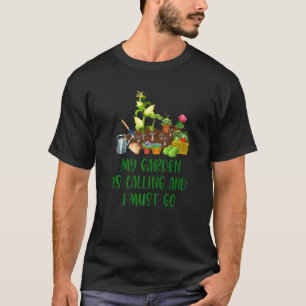 Mein Garten ruft Gärtner Gartenarbeit Vegetarier T-Shirt