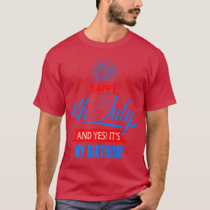 "Mein Geburtstag Glückwunsch 4. Juli American Inde T-Shirt