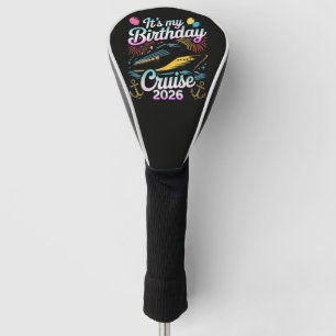 Mein Geburtstag Kreuzfahrt 2026 Geburtstag Kreuzfa Golf Headcover