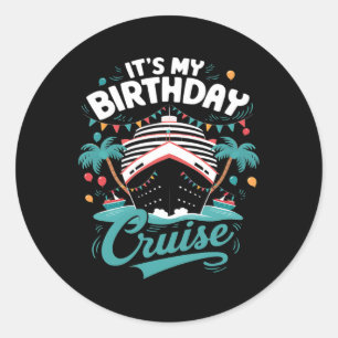 Mein Geburtstag Kreuzfahrt Urlaub Geburtstagsparty Runder Aufkleber