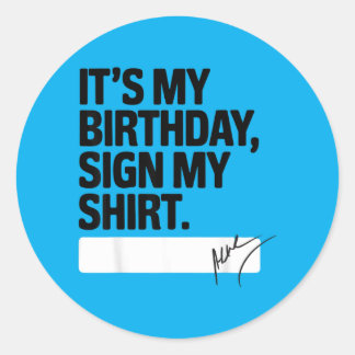 Mein Geburtstag Schild Mein lustiger Geburtstagssp Runder Aufkleber
