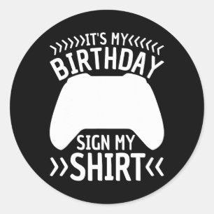 Mein Geburtstag Unterschreiben Sie mein Shirt Vide Runder Aufkleber
