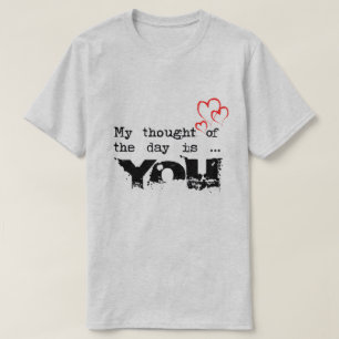 „Mein Gedanke des Tages bist du“-T-Shirt – Süße Ro T-Shirt