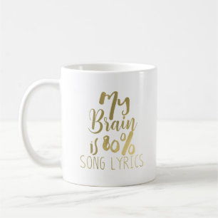 Mein Gehirn besteht zu 80% aus Songtexten, persona Tasse