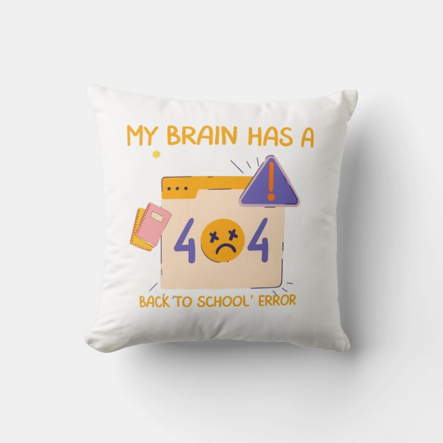 "Mein Gehirn hat einen "Back to School Error" Kissen (Vorderseite)
