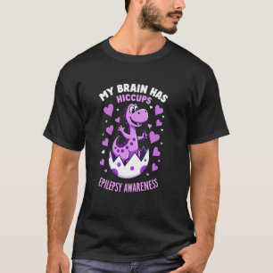Mein Gehirn hat Schluckauf Dino Epilepsie-Bewussts T-Shirt