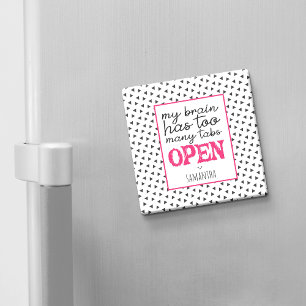 Mein Gehirn hat zu viele Tabs geöffnet Magnet