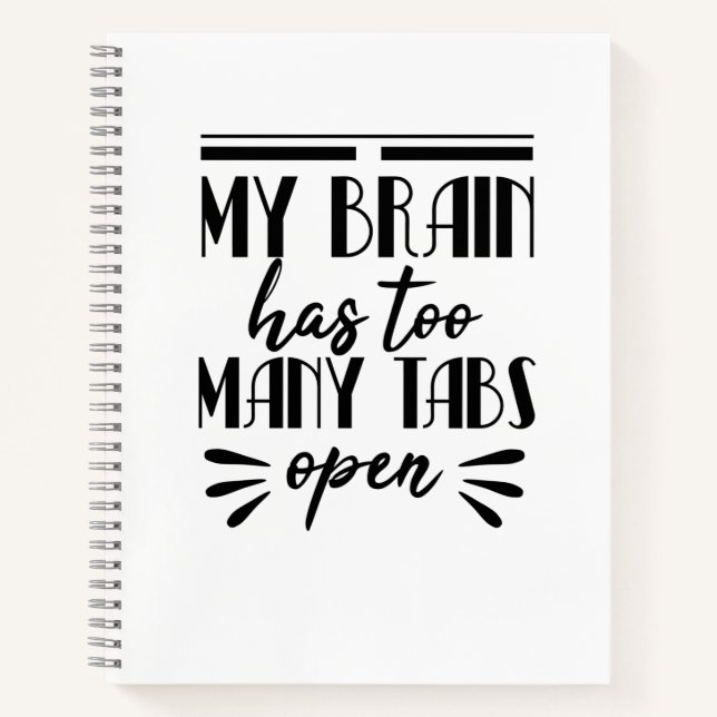 Mein Gehirn hat zu viele Tabs geöffnet Notizbuch (Vorderseite)