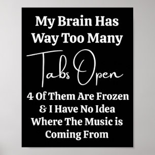 Mein Gehirn hat zu viele Tabs Poster