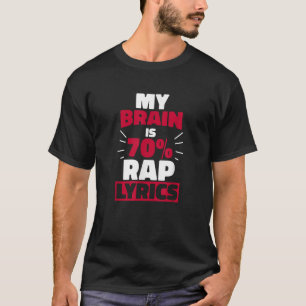 Mein Gehirn ist 70 Rap Texte Funny Rapper Geschenk T-Shirt