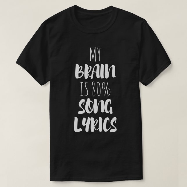 Mein Gehirn ist 80 Song-Texte T-Shirt (Design vorne)