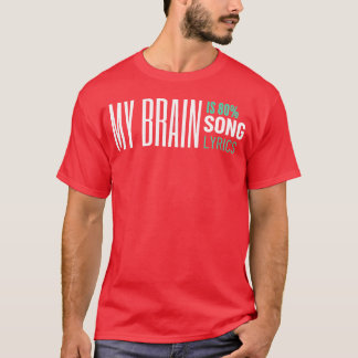 mein Gehirn ist 80 Songtexte Musik T-Shirt Freunde