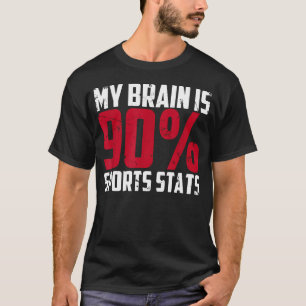 Mein Gehirn Ist 90 Sportstatistiken Athlet Sport T-Shirt