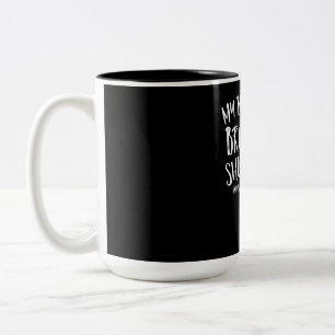 Mein Gehirn ist 95 Broadway Lyrics  Atre Acting Zweifarbige Tasse