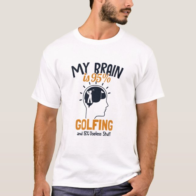 Mein Gehirn ist 95% Golfing Golfing Legend Player  T-Shirt (Vorderseite)