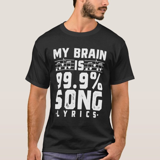 Mein Gehirn ist 99 9 Song-Texte Funny Singer Music T-Shirt (Vorderseite)