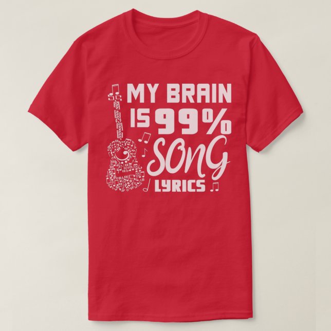 Mein Gehirn ist 99 Song-Texte Funny Singer Musical T-Shirt (Design vorne)