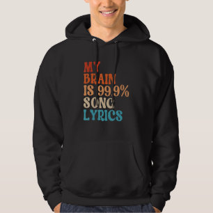 Mein Gehirn ist 99 Songtexte Retro-Musik 1 Hoodie