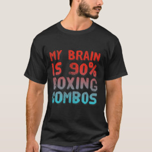 Mein Gehirn ist zu 90% Boxkombos Boxer Boxer Liebe T-Shirt