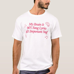 Mein Gehirn ist zu 90% Song-Texte Funny Music Love T-Shirt