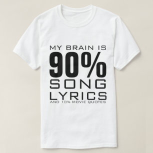 MEIN GEHIRN IST ZU 90 % SONG-TEXTE T-Shirt
