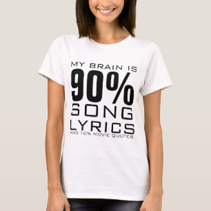 MEIN GEHIRN IST ZU 90 % SONG-TEXTE T-Shirt