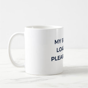 "Mein Gehirn ladet...Bitte warten" Tasse