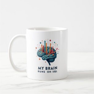 Mein Gehirn läuft auf SQL Kaffeetasse