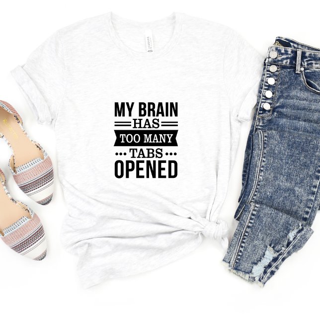 Mein Gehirn muss auch... Sarcasm Funny Meme T - Sh T-Shirt (Von Creator hochgeladen)