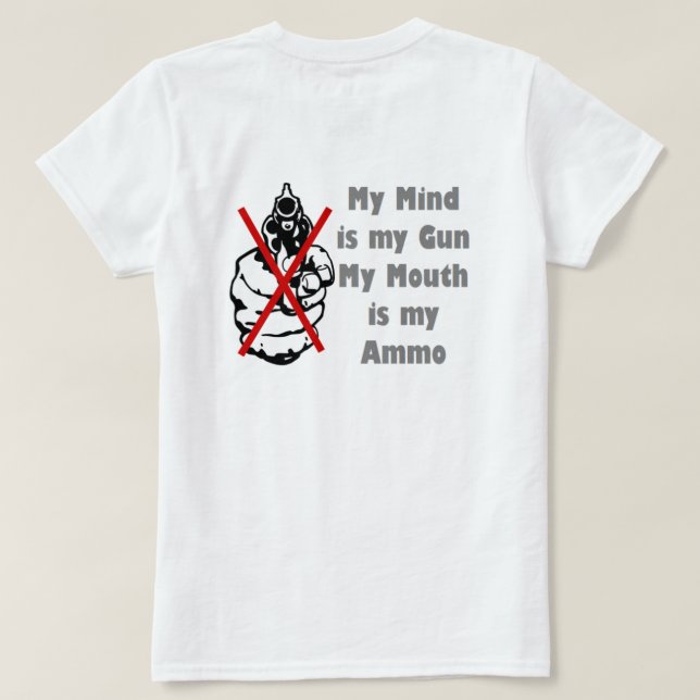Mein Geist ist meine Waffe Mein Mund ist mein Ammo T-Shirt (Design Rückseite)