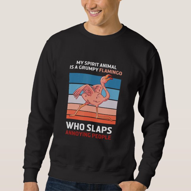 Mein Geist Tier ist grimmig Flamingo Flamingo Sweatshirt (Vorderseite)