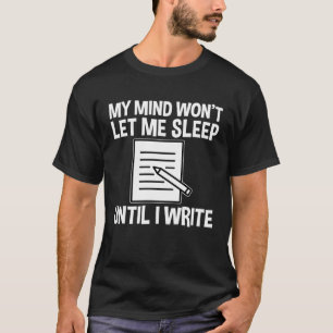 Mein Geist will mich schlafen Gelassen haben, bis T-Shirt