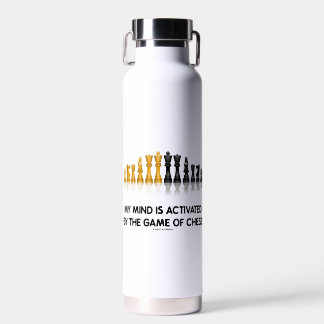 Mein Geist wird durch das Schachspiel aktiviert Trinkflasche