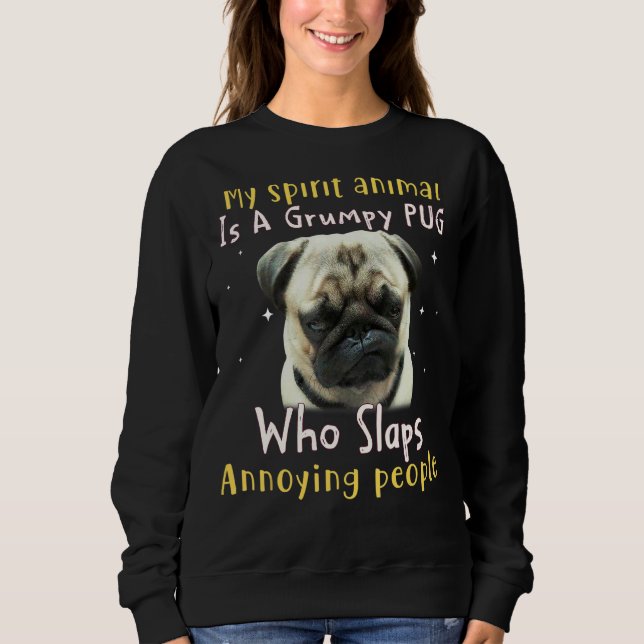 Mein Geisttier ist ein gruseliger Mops-Mops Sweatshirt (Vorderseite)