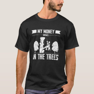 mein Geld wächst auf dem Baumkletterer T-Shirt