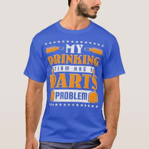 Mein Getränketeam hat ein dunkles Problem T-Shirt