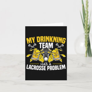 Mein Getränketeam hat ein Lacrosse Problem Alkohol Karte