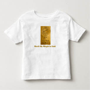 Mein Gewicht in Gold Kleinkind T-shirt