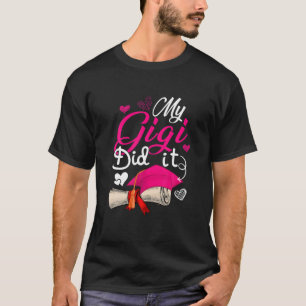 Mein Gigi machte es Niedlich Graduate Cap Proud Gi T-Shirt