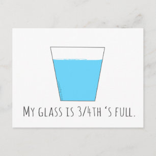 Mein Glass ist 3/4 voll Postkarte