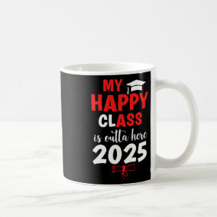 Mein Glück Cl ist hier 2025 Senior Abschluss G Kaffeetasse