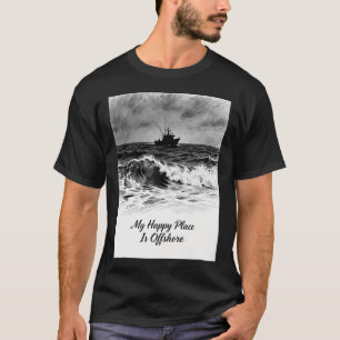 Mein glücklicher Ort ist Offshore – Tiefsee-Angelb T-Shirt