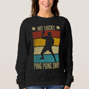 Mein glücklicher Ping Pong Funny Table Tennis Play Sweatshirt