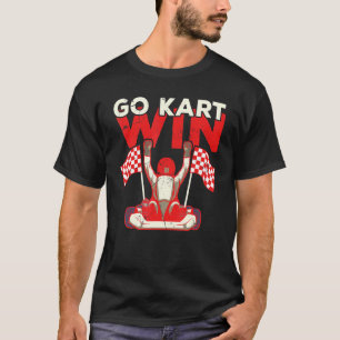 Mein Go Kart wird schneller als dein Auto Kart T-Shirt